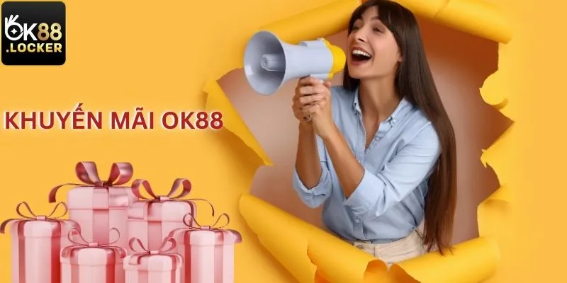 Khuyến Mãi OK88 Mang Đến Giá Trị Lớn Cho Mọi Khách Hàng 5 Các khuyến mãi OK88
