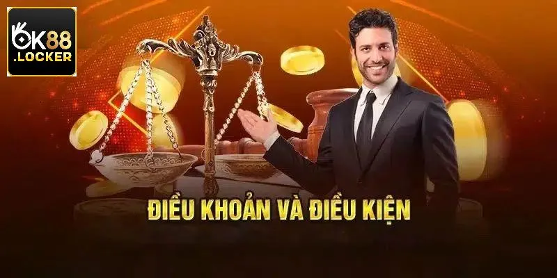 Điều Khoản Điều Kiện - Quy Tắc Chung Cần Nắm Vững 2025 5 Điều kiện chung cần nắm khi giao dịch tại hệ thống