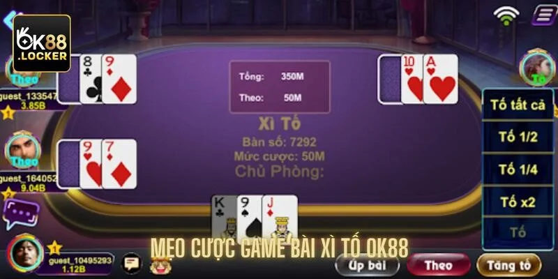 Mẹo cược game bài xì tố ok88 không thể bỏ qua